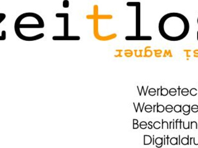 Zeitlos - Werbetechnik Werbeagentur