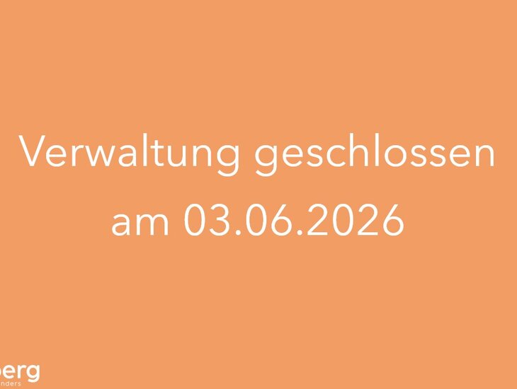 Verwaltung geschlossen am 03.06.26