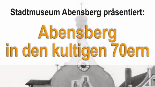 Abensberg in den kultigen 70ern