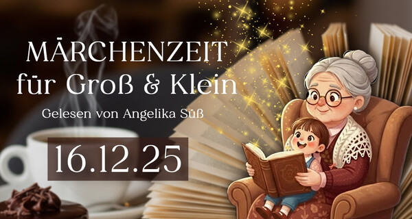 MÄRCHENZEIT für Groß und Klein